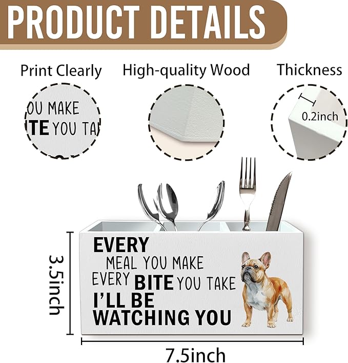 French Bulldog Dog Kitchen Utensil Holder for Countertop, Dog Decorative Lover Gifts, Funny Every Meal You Make Every Bite You Take Wooden Utensil Holder Organizer for Kitchen Table Decor