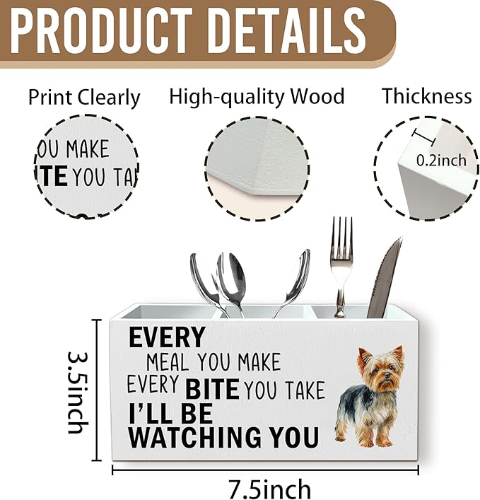 Yorkshire Terrier Dog Kitchen Utensil Holder for Countertop, Dog Decorative Lover Gifts, Funny Every Meal You Make Every Bite You Take Wooden Utensil Holder Organizer for Kitchen Table Decor
