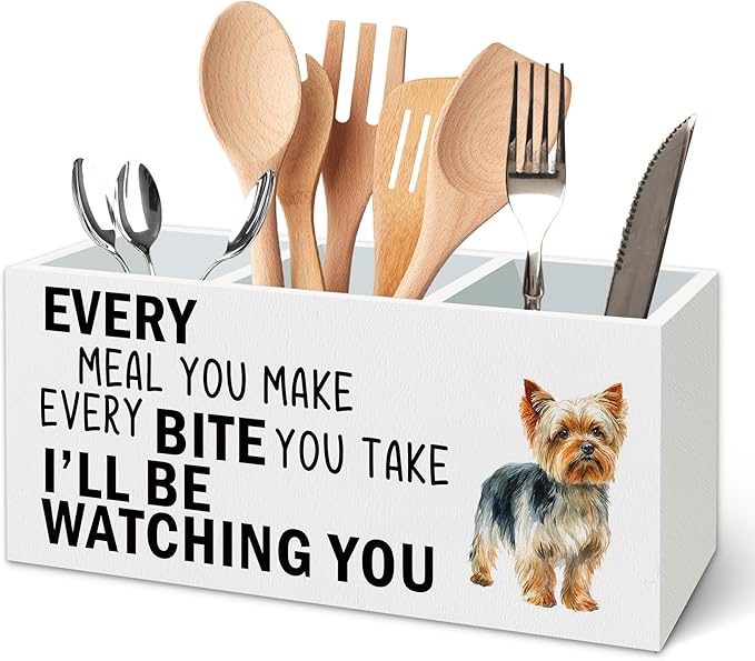 Yorkshire Terrier Dog Kitchen Utensil Holder for Countertop, Dog Decorative Lover Gifts, Funny Every Meal You Make Every Bite You Take Wooden Utensil Holder Organizer for Kitchen Table Decor